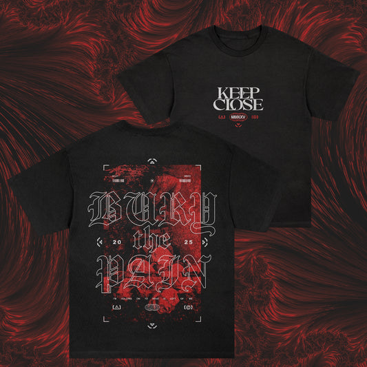 Bury The Pain Tee